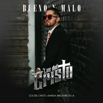 Bueno Y Malo by Los Del Cristo