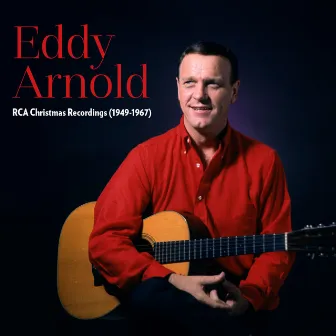 RCA Christmas Recordings (1949-1967) by Eddy Arnold