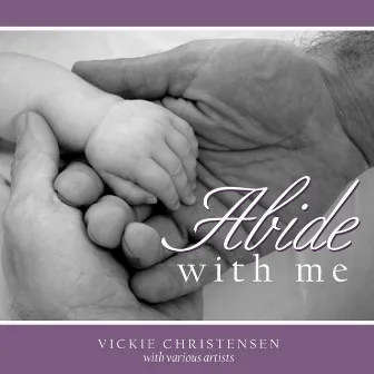 Abide With Me by Vickie Christensen