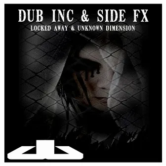 Locked Away / Unknown Dimension by Side FX