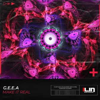 Make It Real by G.E.E.A