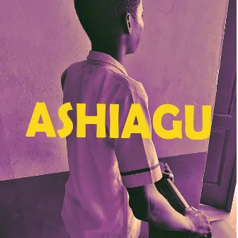 ASHIAGU by 