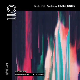 Filter Noise by Siul Gonzalez