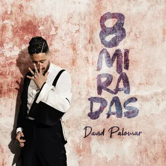 8 Miradas by David Palomar