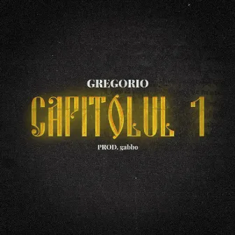 Capitolul 1 by Gregorio