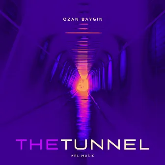 The Tunnel by Ozan Baygın