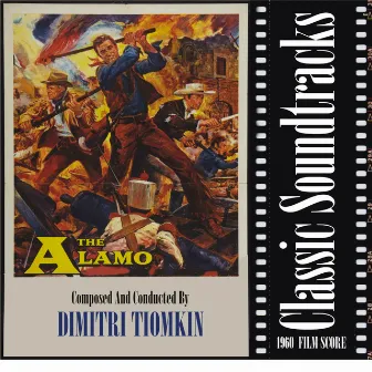 The Alamo (1960 Film Score) by Dimitri Tiomkin