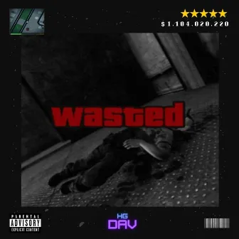 Wasted by HG Dav