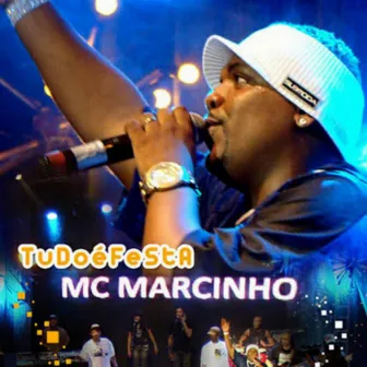 Tudo é festa ( Ao Vivo) [ao vivo] by MC Marcinho