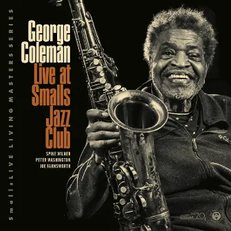 Live at Smalls Jazz Club by George Coleman