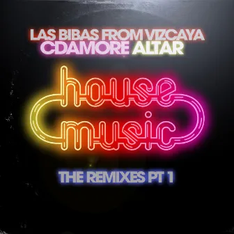 House Music - The Remixes by Cdamore