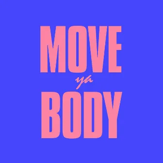 Move Ya Body (Jen Payne Remix) by Jen Payne