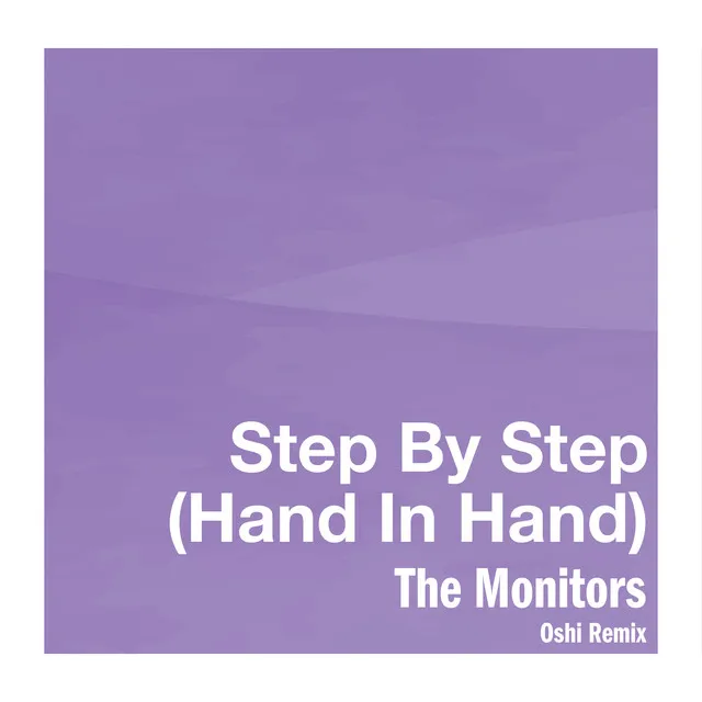 Step By Step (Hand In Hand) [Oshi Remix]