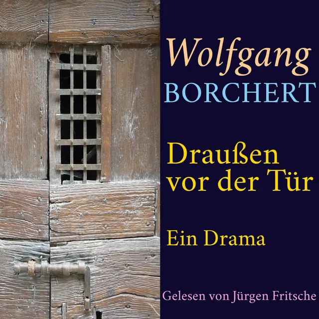 Dramatis Personae & Prolog zu einem Sturm.1 - Wolfgang Borchert: Draußen vor der Tür