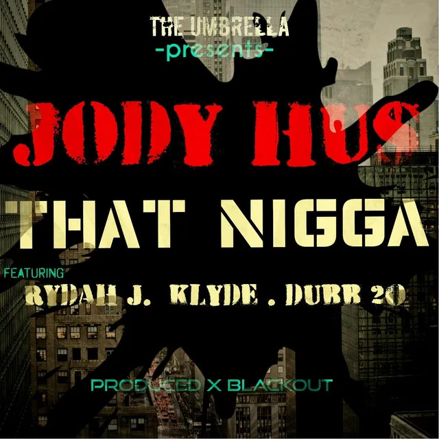 That Nigga (feat. Rydah J Klyde & Dubb 20)