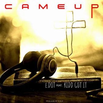 Came up by E.Dot