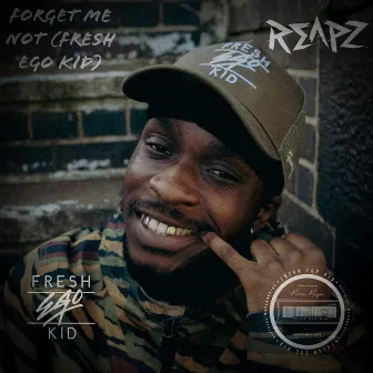 Forget Me Not (Freestyle) by Reapz