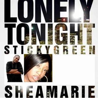 Lonely Tonight by Sticky Green