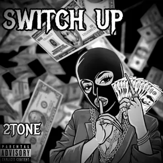 Switch Up by 2Tone