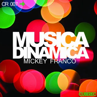 Musica Dinamica by Mickey Franco