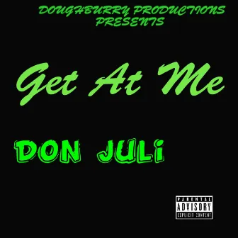 Get At Me by JOEY BEANZ