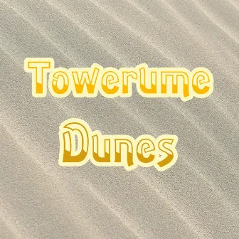 Dunes by Towerume