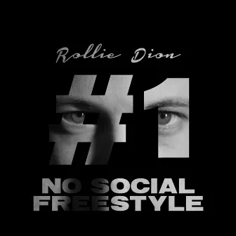 No Social #1 (Freestyle) by Rollie Dion