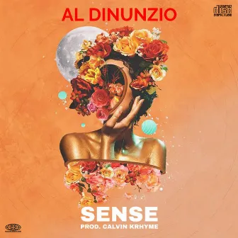 SENSE (PROD. CALVIN KRHYME) by AL Dinunzio