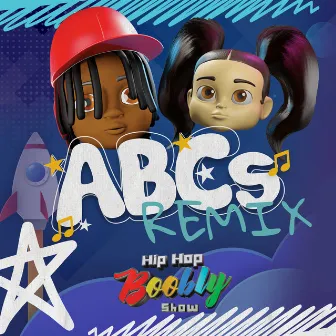 ABC's (Remix) by Hip Hop Boobly Show