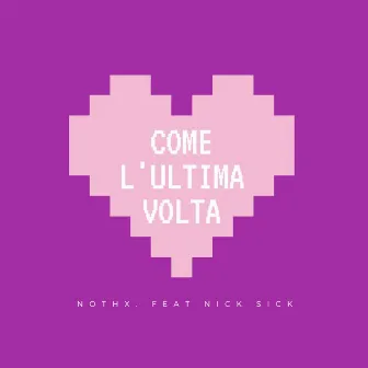 Come l'ultima volta by nothx.