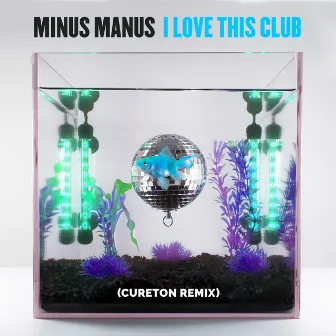 I Love This Club (Cureton Remix) by Cureton