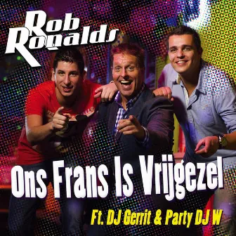 Ons Frans Is Vrijgezel by Dj Gerrit