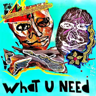 What U Need by G-POL