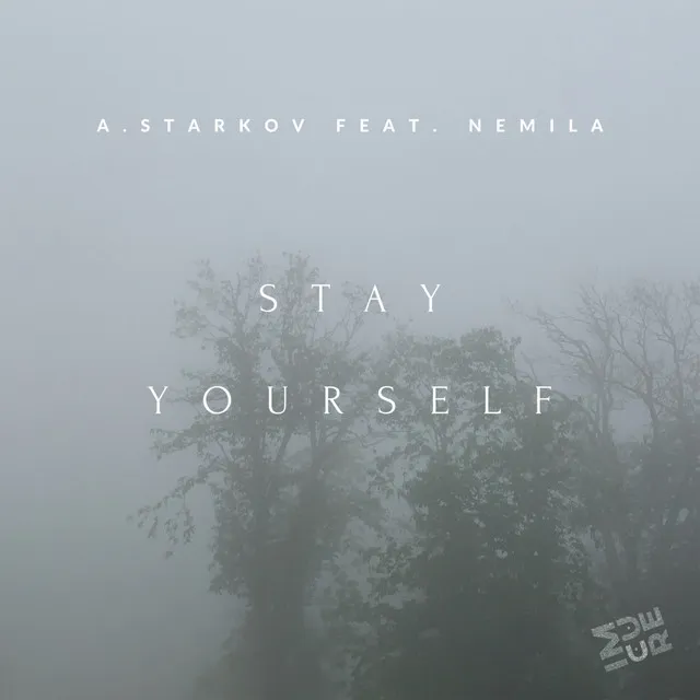 Stay Yourself