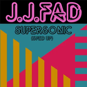 Supersonic (Re-Recorded - Sped Up) by J.J. Fad