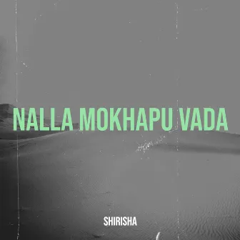 Nalla Mokhapu Vada by Shirisha