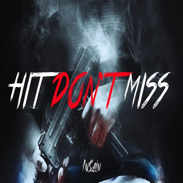 Hit Don't Miss - Instrumental