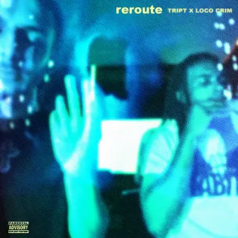 reroute by Tr1pt