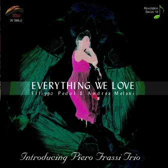 Everything We Love by Piero Frassi