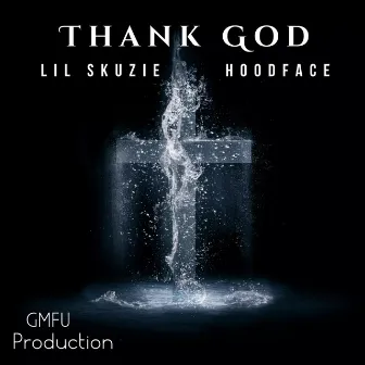 Thank God by HoodFace