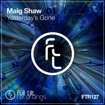 Yesterday's Gone by Maig Shaw