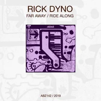 Far Away / Ride Along by Rick Dyno