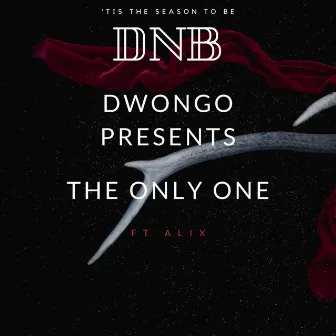 The Only One by Dwongo