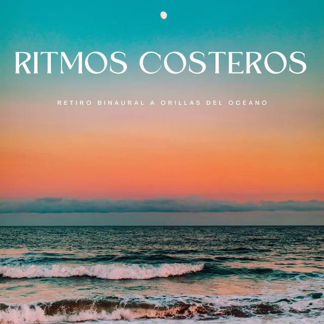 Ritmos Costeros: Retiro Binaural A Orillas Del Océano