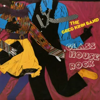 Glass House Rock by The Greg Kihn Band