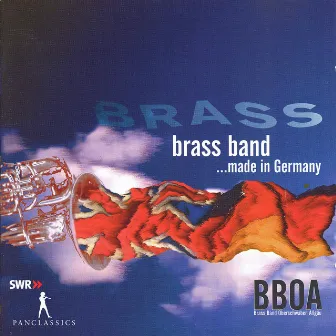 Brass Band: Made in Germany by Brass Band Oberschwaben-Allgäu