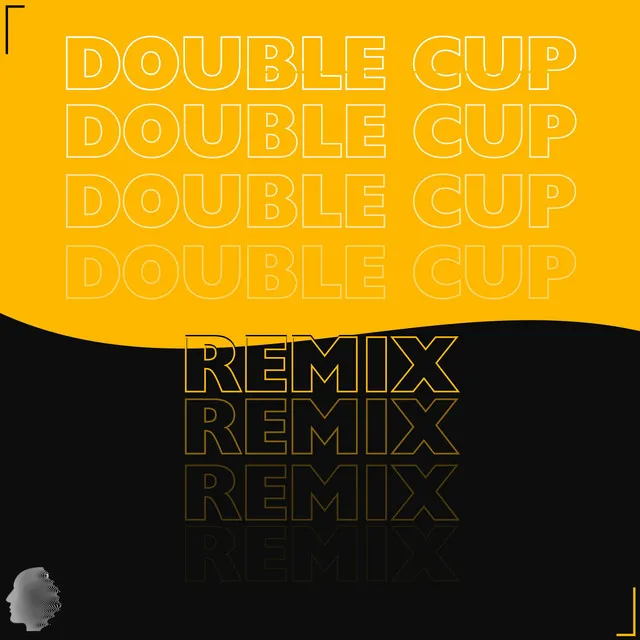 Double Cup - Remix