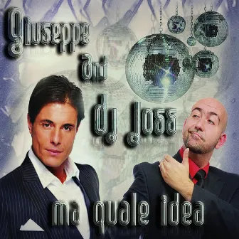 Ma quale idea by Dj Joss