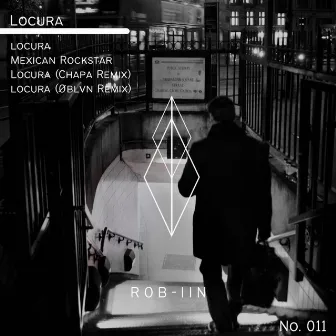 Locura EP by ROB-IIN