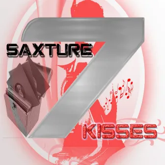 Seven Kisses by Saxture